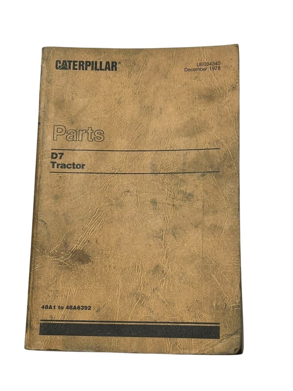 VTG CATERPILLAR PARTS D7 TRACTOR DECEMBER 1978 48A1 to 48A6392 MECHANICS BOOK